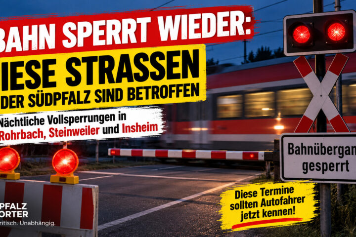 Nächtliche Bahnübergang-Sperrungen in Rohrbach, Steinweiler und Insheim: Diese Termine und Straßen müssen Autofahrer im September kennen.